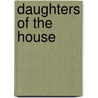 Daughters Of The House door John Rylands