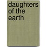Daughters of the Earth door Cheryl Straffon