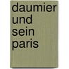Daumier und sein Paris door Barbara Wagner