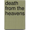 Death From The Heavens door Kenneth P. Werrell