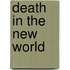 Death In The New World