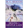 Death Of A Gentle Lady door M.C.C. Beaton