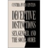 Deceptive Distinctions door Cynthia Fuchs Epstein