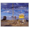 Declaring Independence door Peter Wilkinson