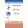 Defenders Of The Faith door Keith Douglas