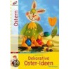 Dekorative Oster-Ideen by Ingrid Moras
