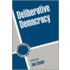 Deliberative Democracy