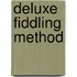 Deluxe Fiddling Method