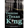 Demise Of A Texas King door Ronald Long