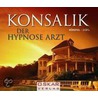 Der Hypnose Arzt 2 Cds door Heinz Günther Konsalik