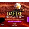 Der Innere Arzt. 2 Cds by Rüdiger Dahlke
