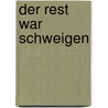 Der Rest war Schweigen by Alexandra Marinina