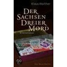 Der Sachsendreier-Mord door Klaus Walther