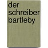 Der Schreiber Bartleby door Professor Herman Melville