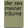 Der Sex meiner Träume door Tammy Nelson