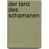 Der Tanz des Schamanen by Christine Li