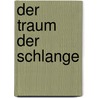 Der Traum der Schlange by Patricia Shaw