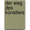 Der Weg des Künstlers by Julia Cameron