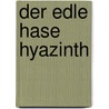 Der edle Hase Hyazinth door Istvan Frommer