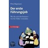 Der erste Führungsjob by Petra Begemann