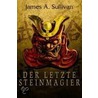 Der letzte Steinmagier by James Sullivan