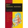 BV!? Waarom Wanneer by E.P.J. Wasch