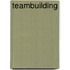Teambuilding
