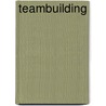 Teambuilding