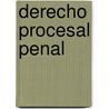 Derecho Procesal Penal door Jorge A. Claria Olmedo