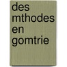 Des Mthodes En Gomtrie door Paul Serret