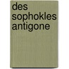Des Sophokles Antigone door William Sophocles