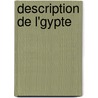 Description de L'Gypte door Charles Louis Panckoucke