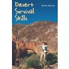 Desert Survival Skills door David Alloway