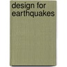 Design For Earthquakes door James Ambrose