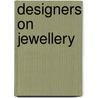 Designers On Jewellery door Liesbeth den Besten