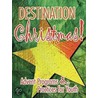 Destination Christmas! by Laura Echols-Richter