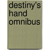Destiny's Hand Omnibus by Nunzio DeFilippis