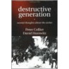 Destructive Generation door Peter Collier