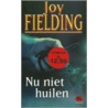 Nu niet huilen door Joy Fielding