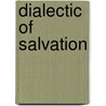 Dialectic Of Salvation door Anselm Kyongsuk Min