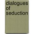 Dialogues of Seduction