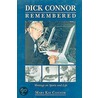 Dick Connor Remembered door Mary Kay Connor