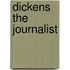 Dickens the Journalist