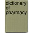 Dictionary of Pharmacy