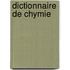 Dictionnaire de Chymie