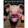 Did You Ever Wonder... door Brendan Lynch