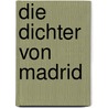 Die Dichter von Madrid by Werner Herzog