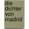 Die Dichter von Madrid door Werner Herzog