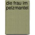 Die Frau im Pelzmantel