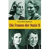 Die Frauen der Nazis 2 by Anna Maria Sigmund